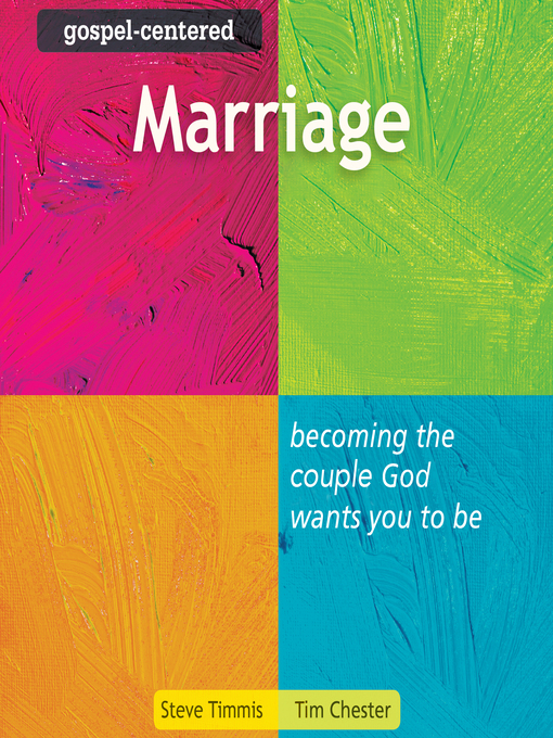 Title details for Gospel-Centered Marriage by Tim Chester - Available